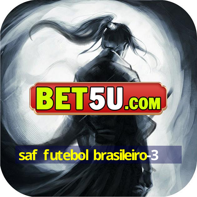 saf futebol brasileiro